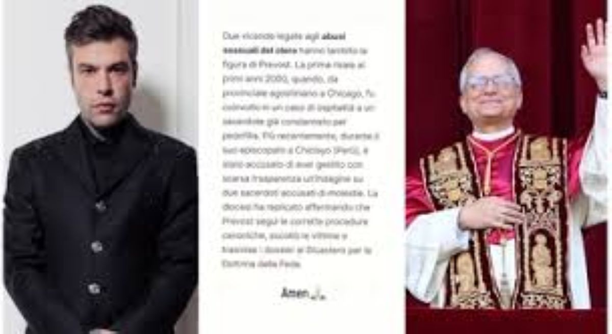 Fedez, qualche minuto dopo la nomina di Papa Leone XIV lancia la bomba con un post durissimo sui social: “In cosa è coinvolto”